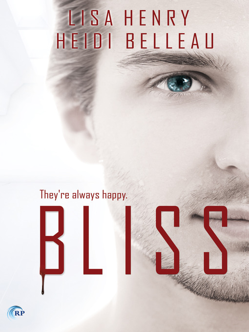 Title details for Bliss by Lisa Henry - Available